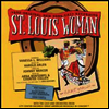 Harold Arlen - St Louis Woman (세인트 루이스 우먼) (1998 Encores!/City Center Cast)(CD-R)