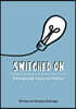 Switched On
