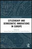 Citizenship and Democratic Innovations in Europe