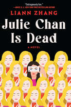 Julie Chan Is Dead