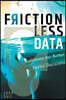 Frictionless Data: Solutions for Better, Faster Decisions