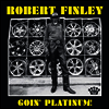 Robert Finley - Goin' Platinum (LP)