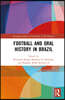 Football and Oral History in Brazil