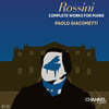 Paolo Giacometti 로시니: 피아노를 위한 작품 전집 (Rossini: Complete Works For Piano)