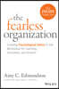 The Fearless Organization