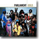 Parliament - Gold: Definitive Collection