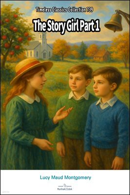 The Story Girl Part 1