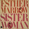 Esther Marrow (에스더 매로우) - Sister Woman [LP]