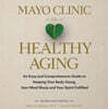 Mayo Clinic on Healthy Aging