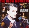 Blow Monkeys / Choices - The Singles Collection (일본수입)