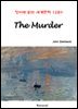 The Murder - 영어로 읽는 세계문학 1280