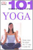 101 Essential Tips: Yoga