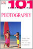 101 Essential Tips: Photography