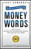 MoneyWords: Easy-to-Use Copywriting & Marketing Secrets That Sell Anything to Anyone