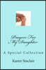 Prayers for My Daughter: A Collection of Heartfelt Prayers That Have Been Written Down and Collected Over Time for My Daughter