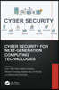 Cyber Security for Next-Generation Computing Technologies