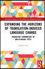 Expanding the Horizons of Translation-Induced Language Change