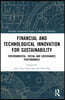 Financial and Technological Innovation for Sustainability