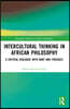 Intercultural Thinking in African Philosophy