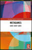 Metagames