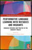 Performative Language Learning with Refugees and Migrants