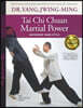 Tai CHI Chuan Martial Power: Advanced Yang Style
