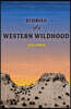 Stories of a Western Wildhood