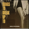 Wild Rivers - Songs To Break Up To (EP)(140g)(Color Vinyl)(LP)