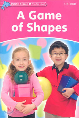 Dolphin Readers Starter : A Game of Shapes