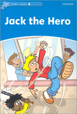 Dolphin Readers 1 : Jack The Hero