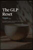 The GLP Reset: Vegan Plan: Nutrition, Mindset & Wellness Companion for Sustainable GLP-1 Weight Loss