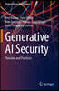Generative AI Security: Theories and Practices