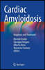 Cardiac Amyloidosis: Diagnosis and Treatment