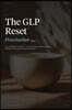 The GLP Reset: Pescetarian Plan: Nutrition, Mindset & Wellness Companion for Sustainable GLP-1 Weight Loss