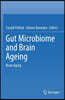 Gut Microbiome and Brain Ageing: Brain Aging