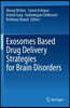 Exosomes Based Drug Delivery Strategies for Brain Disorders