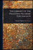 The Library of the Palestine Pilgrims' Text Society