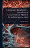Frederici Ruyschii ... Thesaurus Anatomicus Primus Cum Figuris Aeneis