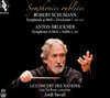 Jordi Savall 슈만: 교향곡 `츠바카우` / 브루크너: 교향곡 0번 (Schumann / Bruckner: Symphonies Oubliees) [SACD Hybrid]