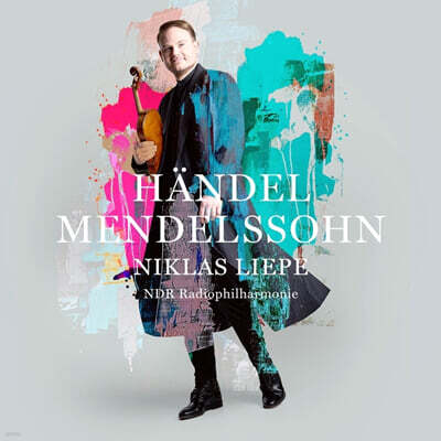 Niklas Liepe 멘델스존 / 헨델: 바이올린 연주집 (Handel / Mendelssohn)