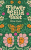 Flower Child Tarot: Deck & Guidebook