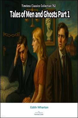 Tales of Men and Ghosts Part 1