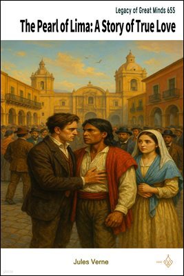 The Pearl of Lima: A Story of True Love
