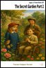 The Secret Garden Part 2