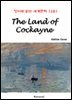 The Land of Cockayne - 영어로 읽는 세계문학 1281