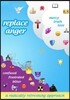Replace Anger: A Radically Refreshing Approach