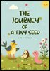 The Journey of a Tiny Seed