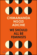 We Should All Be Feminists