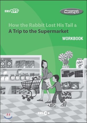 How the Rabbit Lost His Tail & A Trip to the Supermarket