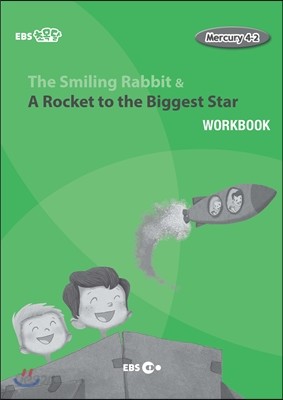 The Smiling Rabbit &amp; A Rocket to the Biggest Star